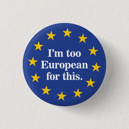 Zu europäisch dafür button (Vorderseite)