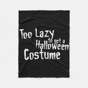 Zu faul, um ein Halloween-Kostüm zu bekommen Gruse Fleecedecke