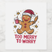 Zu froh, um sich Funny Gingerbread Weihnachten zu  Weinetikett (Einzelnes Label)