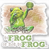 Zu Frosch oder nicht zu Frosch ... Aufkleber (Vorderseite)