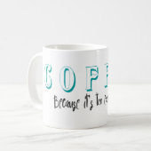 Zu früh für die Tasse des Coffee-Kaffees (Vorderseite Links)