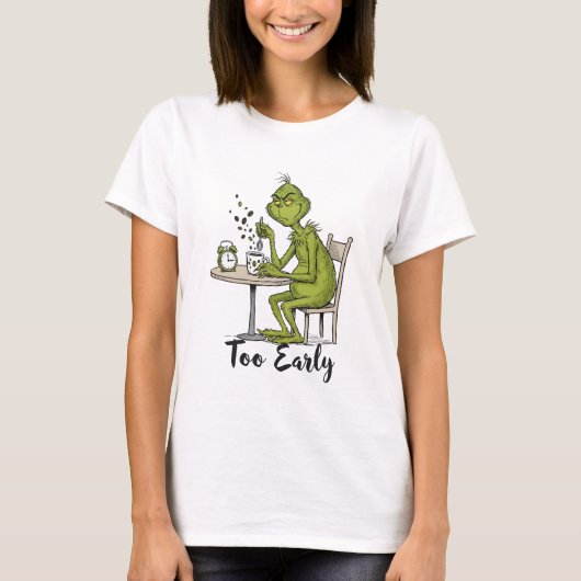 Zu früh Grumpy Green Monster Morgenkaffee T-Shirt (Vorderseite)