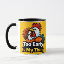 Zu früh ist mein Ding, Roaster-Zitat Tasse