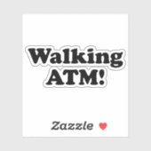 Zu Fuß ATM! Aufkleber (Blatt)