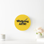 Zu Fuß ATM! Runde Wanduhr (Zuhause)