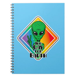 Zu Gay For Earth Funny Alien UFO Notizblock
