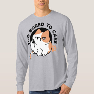 Zu gelangweilt, um sich zu kümmern – Lustiger Zita T-Shirt
