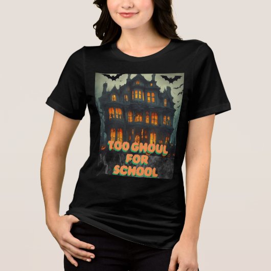 "Zu Ghoul für die Schule" Cooler Halloween-T - Shi Tri-Blend Shirt (Vorderseite)
