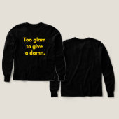 Zu Glam, um sich zu kümmern, was sie sagen (Design Vorder- & Rückseite)