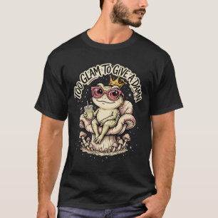 Zu glamourös, um sich darum zu kümmern - Lustiges T-Shirt