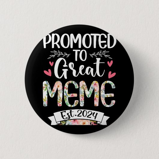 Zu Great Meme Est 2024 Mütter Day Button (Vorderseite)