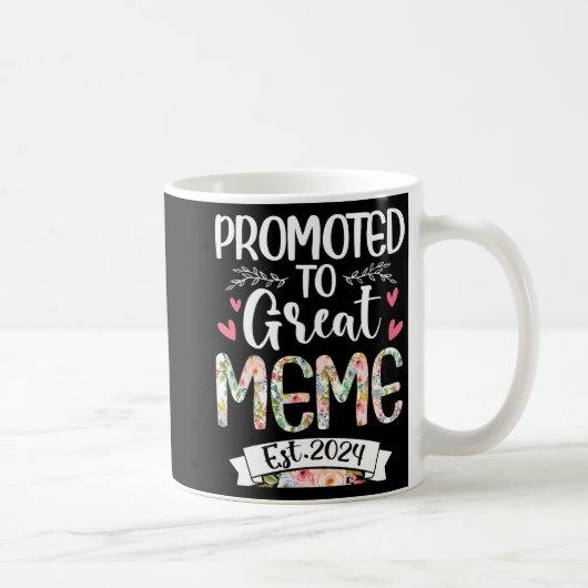 Zu Great Meme Est 2024 Mütter Day Kaffeetasse (Rechts)