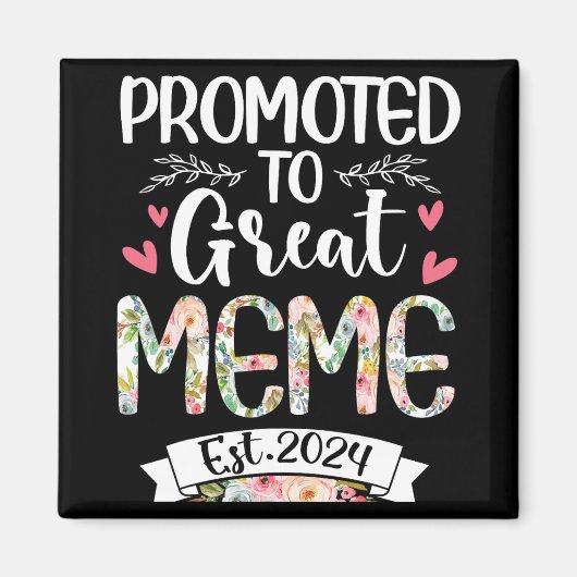 Zu Great Meme Est 2024 Mütter Day Magnet (Vorne)