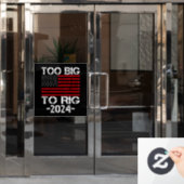 Zu groß für die Wahlen 2024 Fensteraufkleber (Büro Tür)