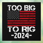 Zu groß für die Wahlen 2024 Fensteraufkleber (Blatt 3)