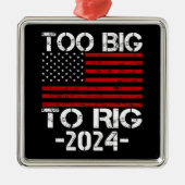 Zu groß für die Wahlen 2024 Ornament Aus Metall (Vorne)