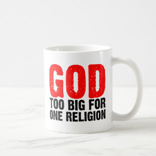 ZU GROSS FÜR EINE RELIGION KAFFEETASSE