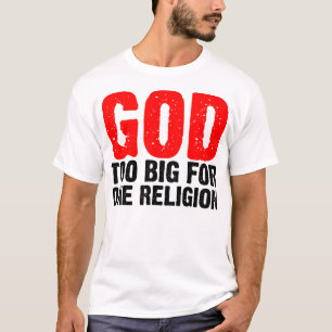 ZU GROSS FÜR EINE RELIGION T-Shirt