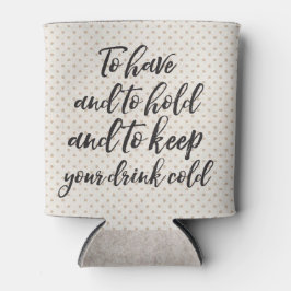 Zu haben und halten kann Coozie Dosenkühler
