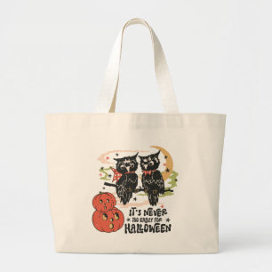 Zu Halloween ist es nie zu früh Jumbo Stoffbeutel