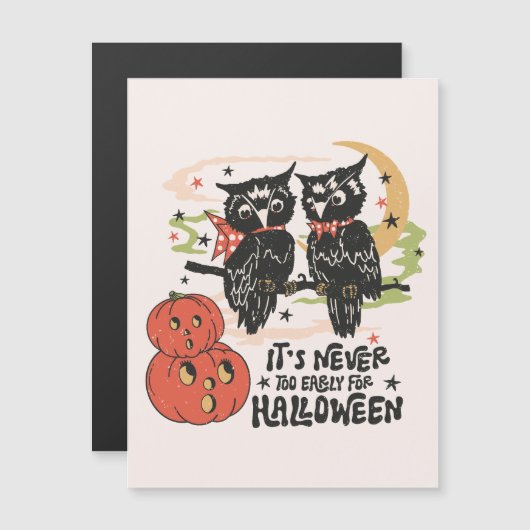 Zu Halloween ist es nie zu früh Magnetkarte (Vorne/Hinten)