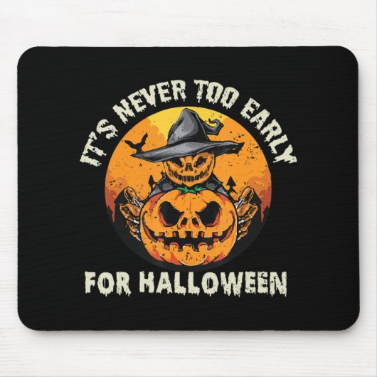 Zu Halloween ist es nie zu früh Mousepad (Vorne)