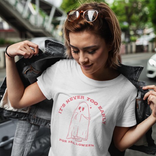 Zu Halloween ist es nie zu früh T-Shirt