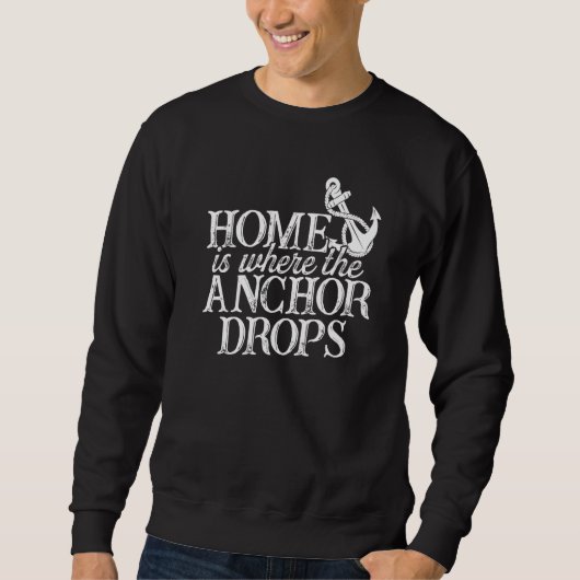 Zu Hause ist dort, wo der Anker fällt Skipper Sege Sweatshirt (Vorderseite)