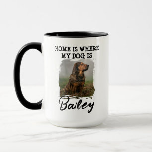 Zu Hause ist dort, wo mein Hund ist Benutzerdefini Tasse
