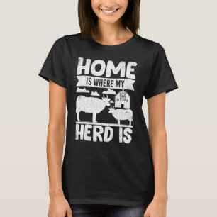Zu Hause ist dort, wo meine Herde ist Lustige Kühe T-Shirt