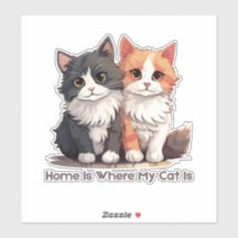 Zu Hause ist dort, wo meine Katze ist Süße Katzena