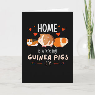 Zu Hause ist dort, wo meine Meerschweinchen sindSü Karte