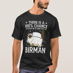 Zu Hause mit meiner Birma-Katze T-Shirt