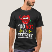 Zu heiß für Chili Pfeffer für scharfe Lebensmittel T-Shirt (Vorderseite)