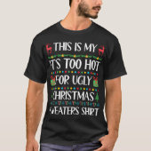 Zu heiß für hässliche Weihnachten Funny Weihnachte T-Shirt (Vorderseite)