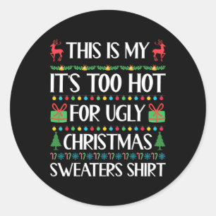 Zu heiß für hässliche Weihnachten Sweater Funny Xm Runder Aufkleber
