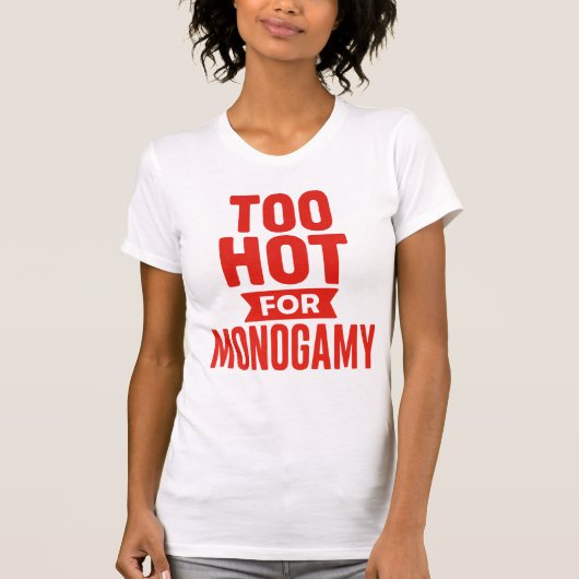 Zu heiß für Monogamy Shirt, Polyamory Pride T-Shirt (Vorderseite)