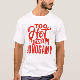 Zu heiß für Monogamy Shirt, Polyamory Pride T-Shirt