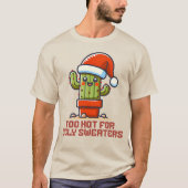 Zu heiß für üppige Sweaters Weihnachtskaktus Kawai T-Shirt (Vorderseite)