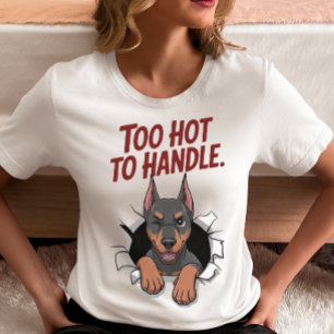 Zu heiß zum Anfassen Dobermann T-Shirt