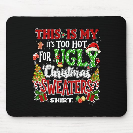 Zu heiße hässliche Weihnachtspullover Lustige Xmas Mousepad (Vorne)