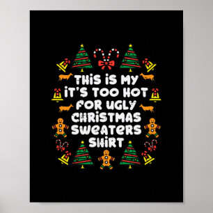 zu heiße hässliche Weihnachtsswitzer lustige Weihn Poster