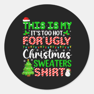 Zu heiße Weihnachten Sweaters Funny Xmas Familie Runder Aufkleber