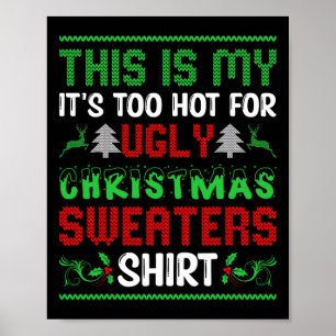 Zu heiße Weihnachten Sweaters Funny Xmas Men Wom Poster
