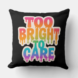 Zu hell zur Pflege - Typografie des Neon-Tropfens  Kissen