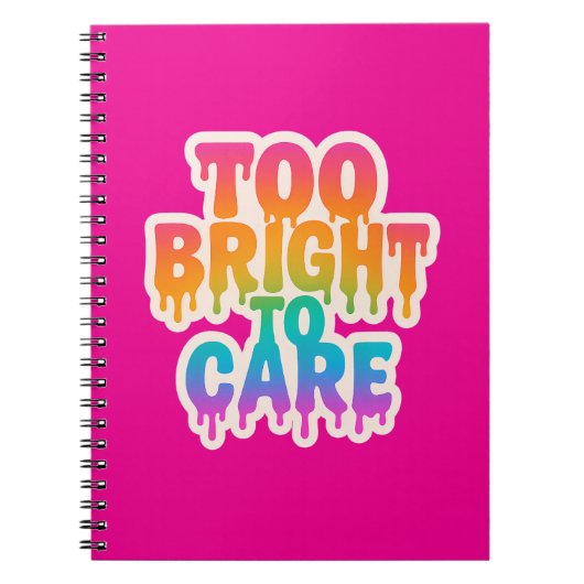 Zu hell zur Pflege - Typografie des Neon-Tropfens Notizblock (Vorderseite)