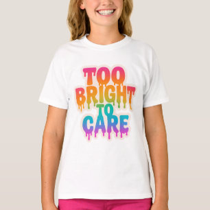 Zu hell zur Pflege - Typografie des Neon-Tropfens T-Shirt