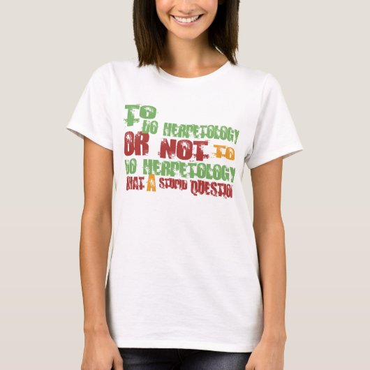 Zu Herpetology tun T-Shirt (Vorderseite)