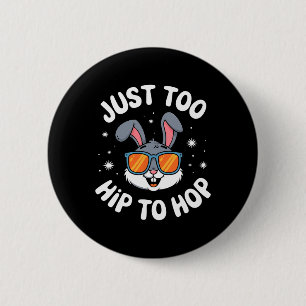 Zu hip zum Hopp Cool Bunny Ostern Kinder Lustiges Button