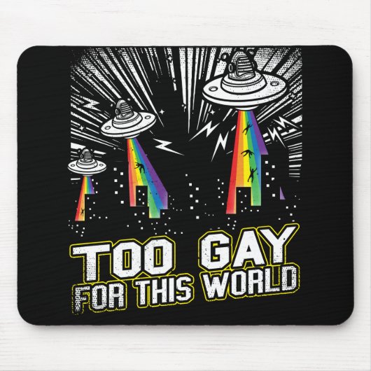 Zu homosexuell für die Welt Mousepad (Vorne)